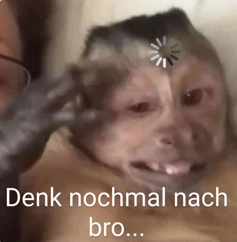 Denk nochmal nach